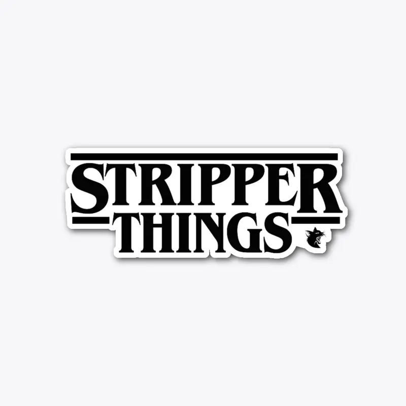 Stripper Things